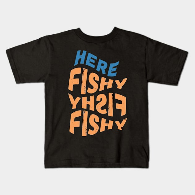 Here Fishy Fishy Fishy Kids T-Shirt by crackdesign